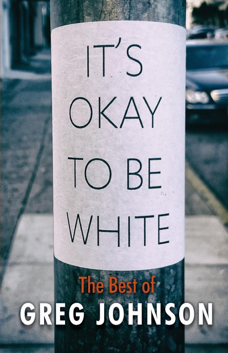 Carte It's Okay to Be White 