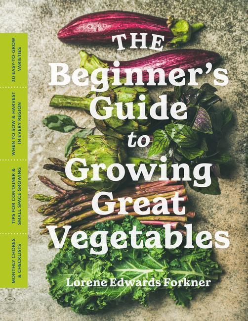 Книга Beginner's Guide to Growing Great Vegetables 