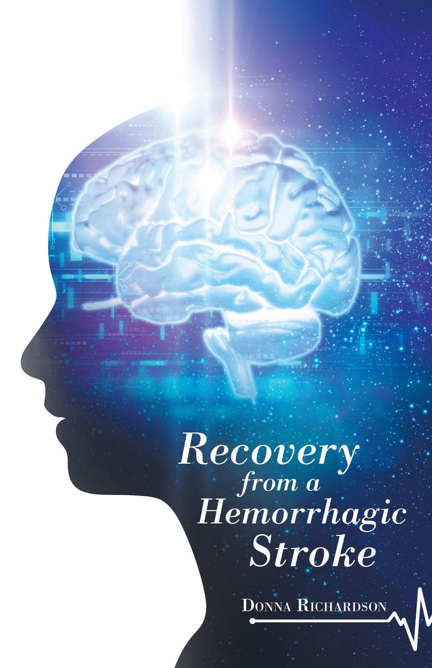 Livro Recovery from a Hemorrhagic Stroke Donna Richardson