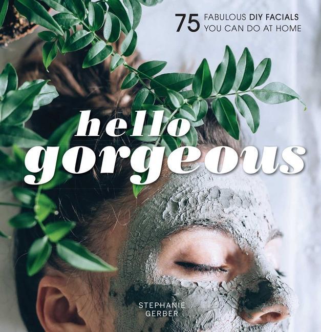 Book Hello Gorgeous Stephanie Gerber