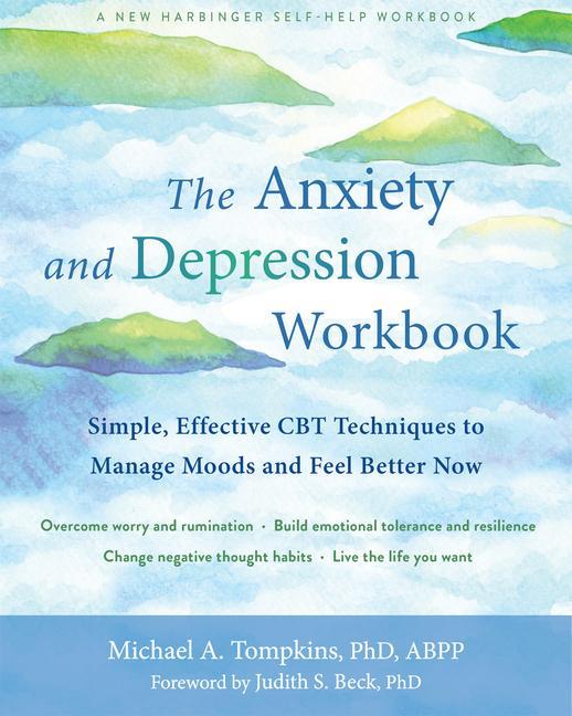 Книга The Anxiety and Depression Workbook Judith S. Beck