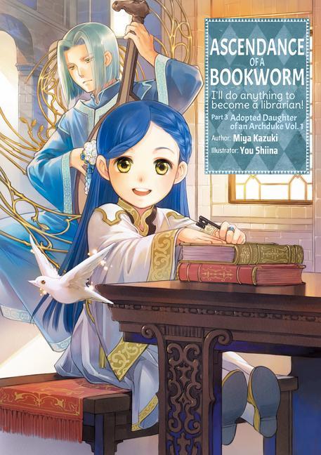 Книга Ascendance of a Bookworm: Part 3 Volume 1 You Shiina