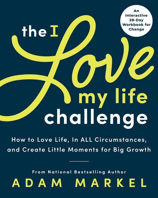 Book The I Love My Life Challenge 