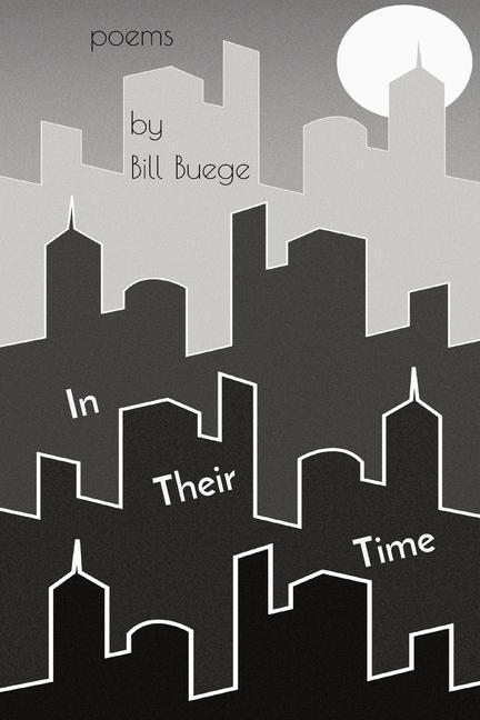 Buch In Their Time Bill Buege