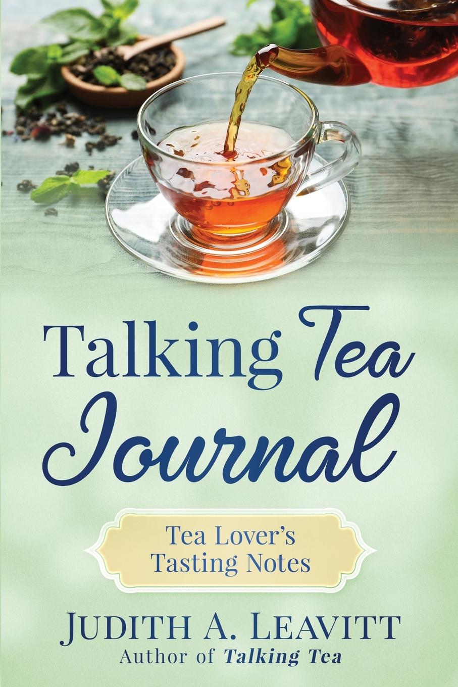 Knjiga Talking Tea Journal Judith A Leavitt