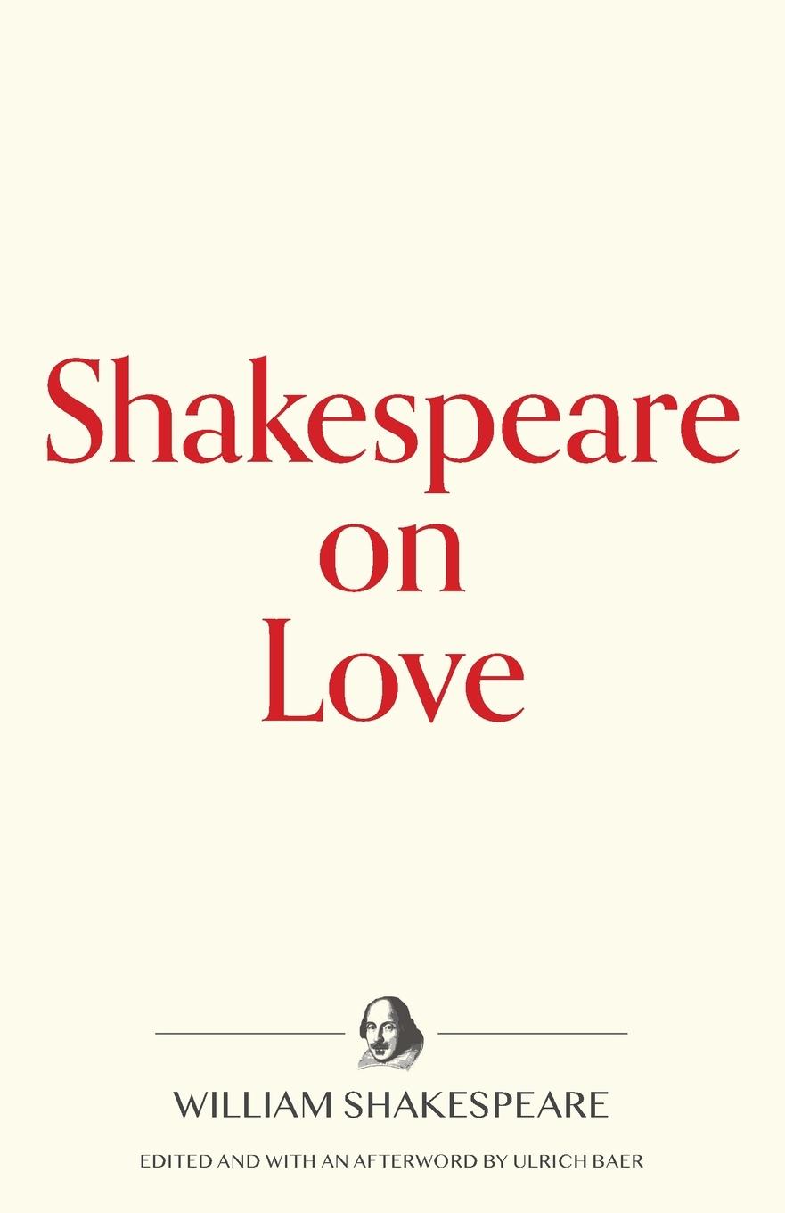 Book Shakespeare on Love Ulrich Baer