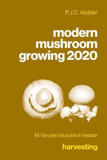 Kniha modern mushroom growing 2020 harvesting M. van den Munckhof-Vedder