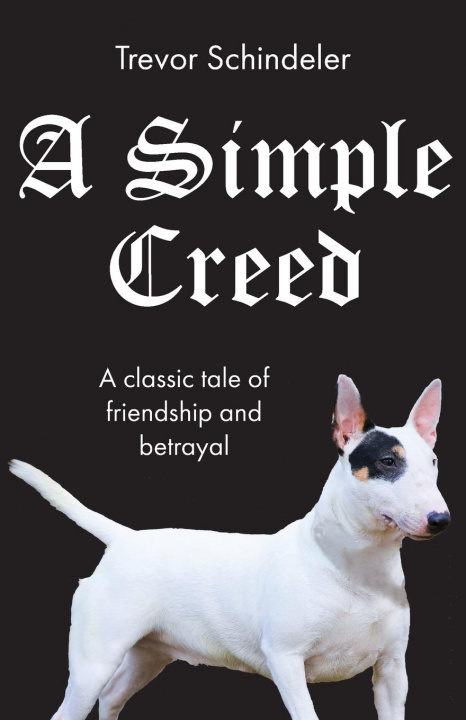 Knjiga Simple Creed Trevor Schindeler
