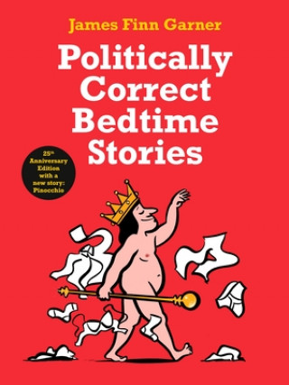 Carte Politically Correct Bedtime Stories James Finn Garner