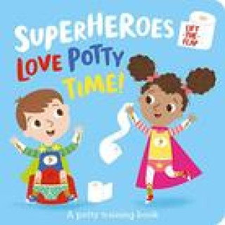 Kniha Superheroes LOVE Potty Time! Amber Lily