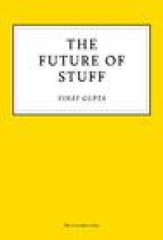 Книга Future of Stuff Vinay Gupta