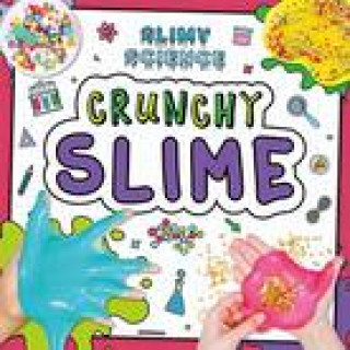 Knjiga Crunchy Slime Kirsty Holmes