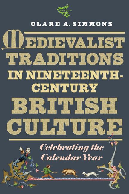 Kniha Medievalist Traditions in Nineteenth-Century British Culture 