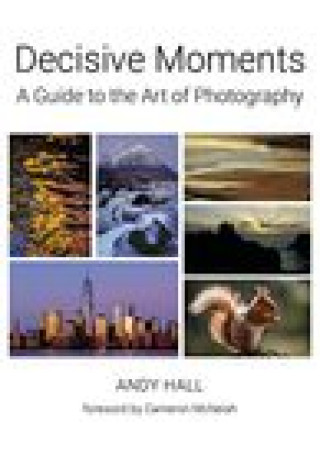 Boek Decisive Moments Andy Hall
