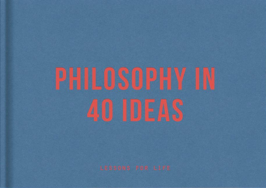 Kniha Philosophy in 40 ideas The School of Life