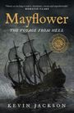 Libro Mayflower: The Voyage from Hell Kevin Jackson