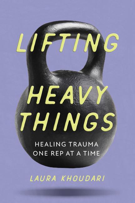 Kniha Lifting Heavy Things 