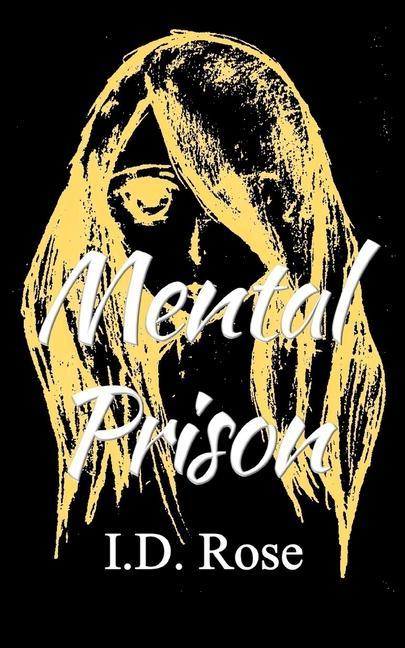 Knjiga Mental Prison I. D. Rose