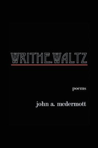Knjiga Writhe. Waltz John A. McDermott