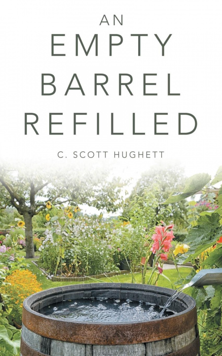 Knjiga Empty Barrel Refilled C. Scott Hughett