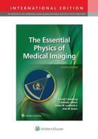 Könyv Essential Physics of Medical Imaging Jerrold T. Bushberg