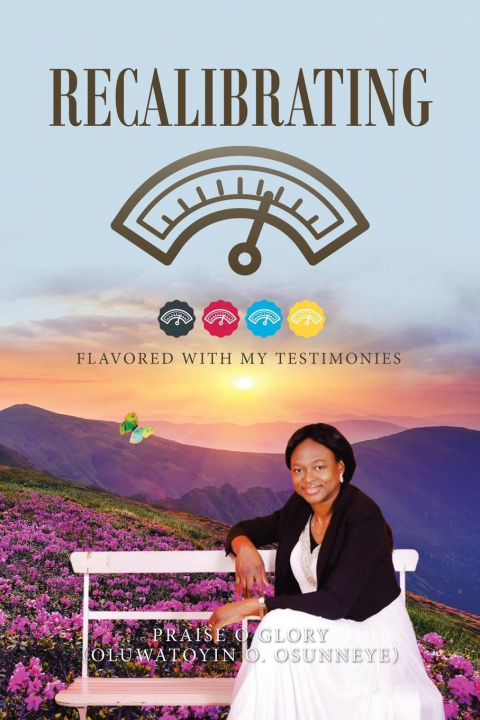 Knjiga Recalibrating Praise O. Glory