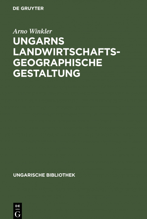 Kniha Ungarns Landwirtschaftsgeographische Gestaltung 