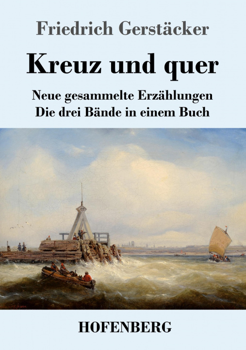 Knjiga Kreuz und quer Friedrich Gerstäcker