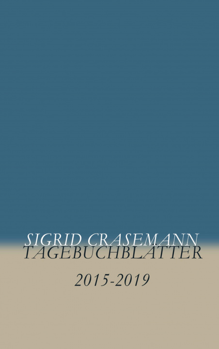 Book Tagebuchblatter Sigrid Crasemann