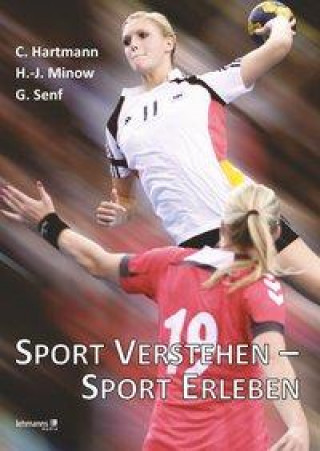 Könyv Sport verstehen - Sport erleben Hans-Joachim Minow