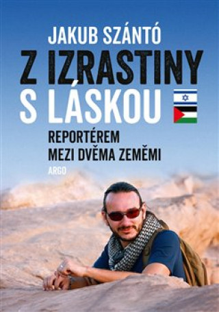 Book Z Izrastiny s láskou Jakub Szántó