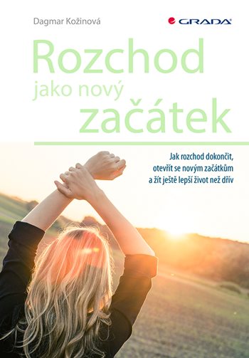 Book Rozchod jako nový začátek Dagmar Kožinová