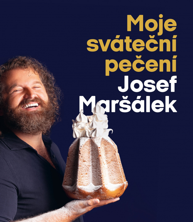 Kniha Moje sváteční pečení Josef Maršálek