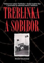 Kniha Treblinka a Sobibór Michal Chocholatý