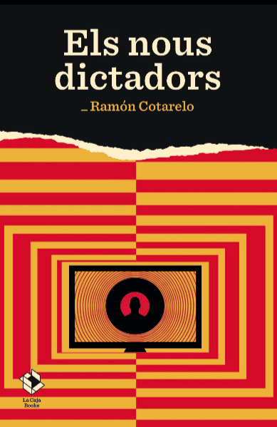 Audio Els nous dictadors RAMON COTARELO