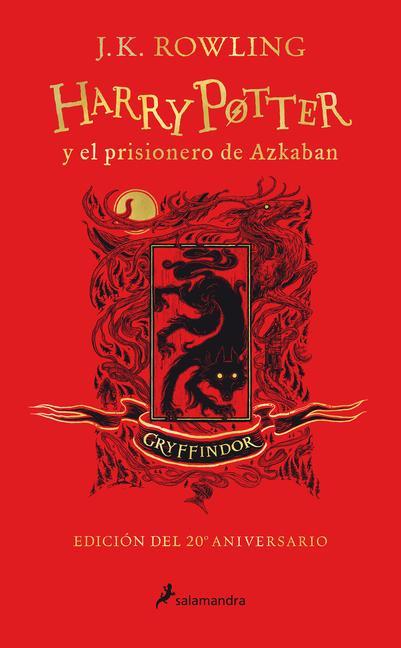 Carte Harry Potter Y El Prisionero de Azkaban. Edición Gryffindor / Harry Potter and the Prisoner of Azkaban. Gryffindor Edition 