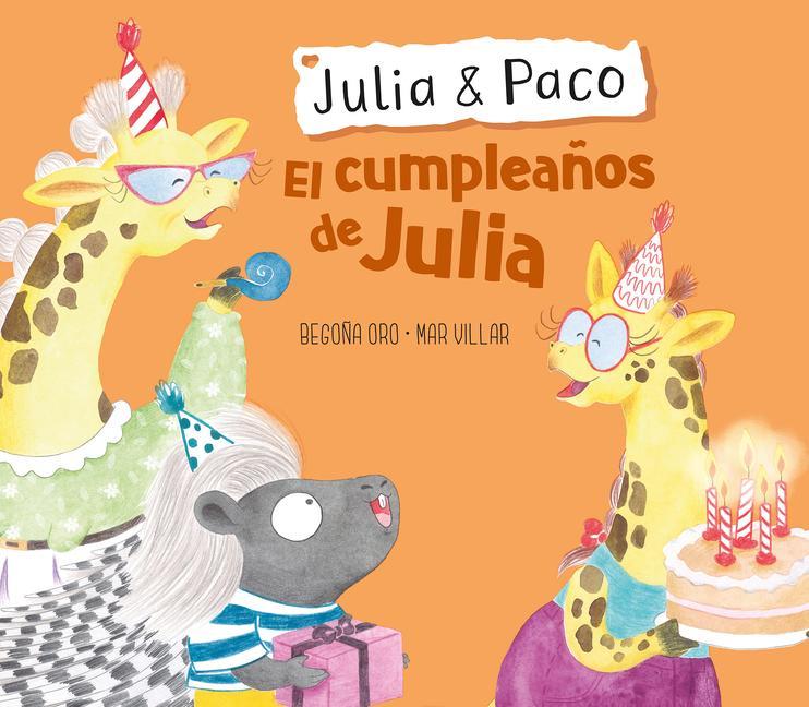 Kniha Julia & Paco: El Cumplea?os de Julia / Julia & Paco: Julia's Birthday Mar Villar
