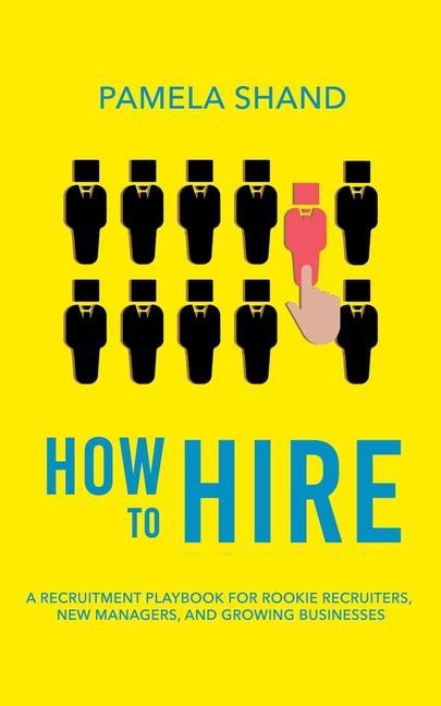 Kniha How to Hire 