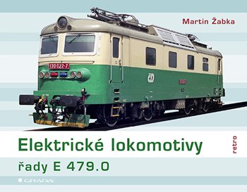 Könyv Elektrické lokomotivy řady E 479.0 Martin Žabka