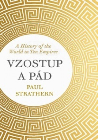 Knjiga Vzostup a pád Peter Strathern