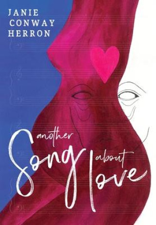 Knjiga Another Song About Love Janie Conway Herron