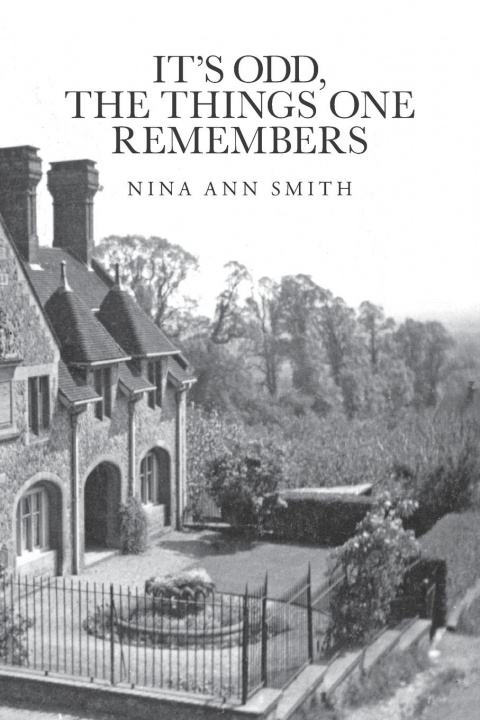 Knjiga It's Odd, The Things One Remembers Nina Ann Smith