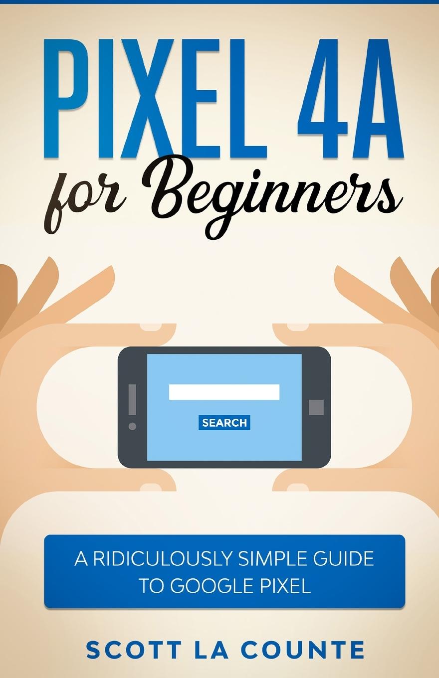 Könyv Pixel 4A For Beginners 