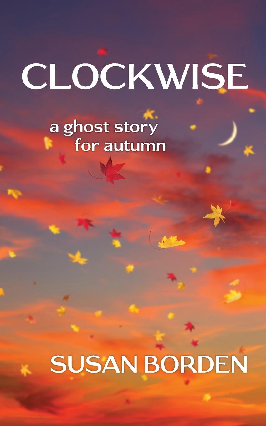 Knjiga Clockwise Susan Borden