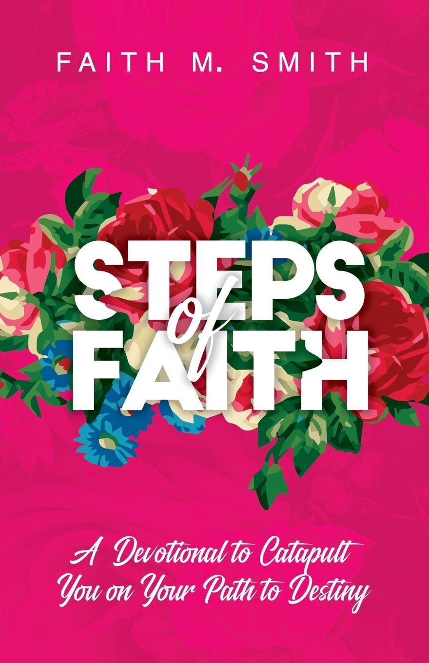 Knjiga Steps of Faith Faith M. Smith