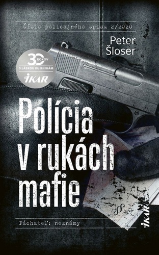 Kniha Polícia v rukách mafie Peter Šloser