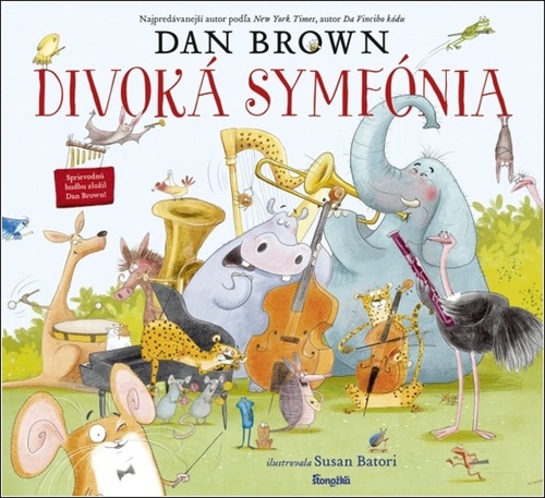 Könyv Divoká symfónia Susan Batori Dan