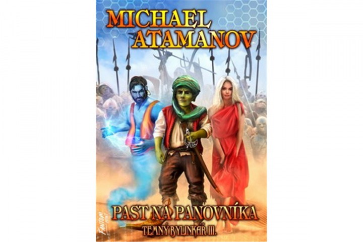 Kniha Temný bylinkář Past na panovníka Michael Atamanov