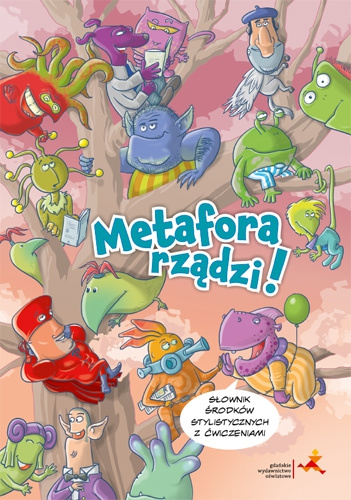 Книга Metafora rządzi! Słownik środków stylistycznych z ćwiczeniami Robert Chamczyk