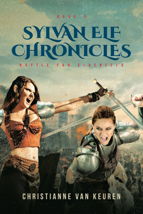 Knjiga Sylvan Elf Chronicles Christianne Van Keuren